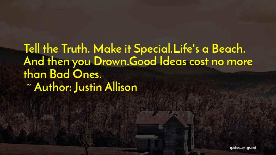 Special Ones Quotes By Justin Allison