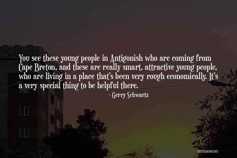 Special People Quotes By Gerry Schwartz Special People Quotes By Gerry Schwartz
