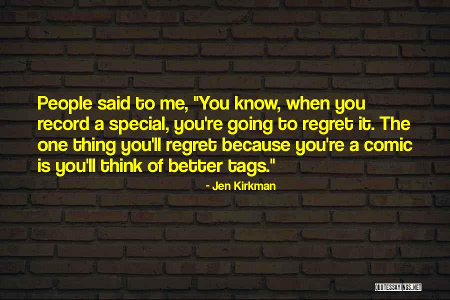 Special People Quotes By Jen Kirkman Special People Quotes By Jen Kirkman