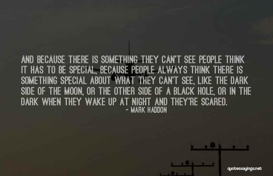Special People Quotes By Mark Haddon Special People Quotes By Mark Haddon