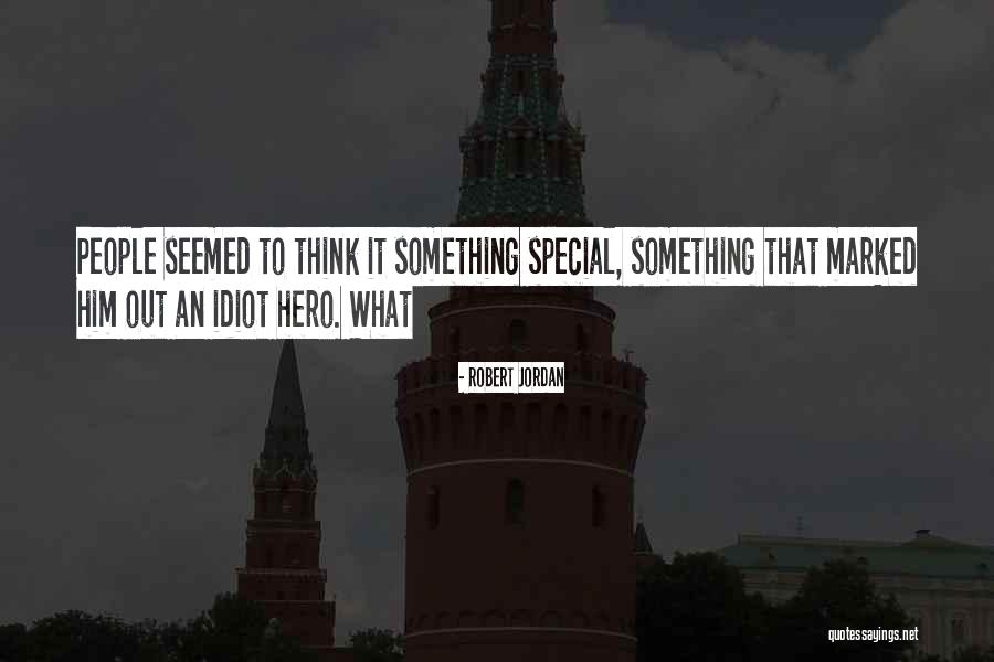 Special People Quotes By Robert Jordan Special People Quotes By Robert Jordan