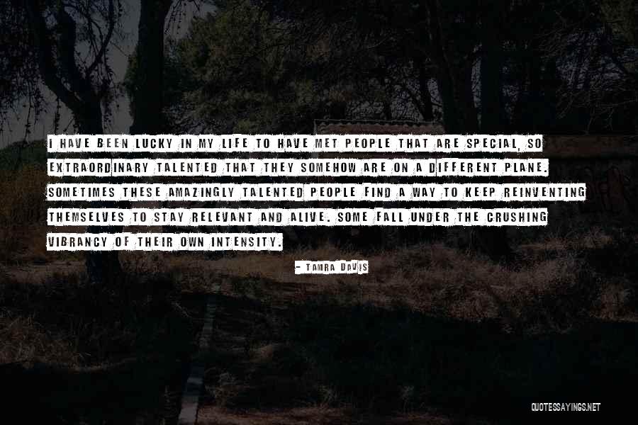 Special People Quotes By Tamra Davis Special People Quotes By Tamra Davis