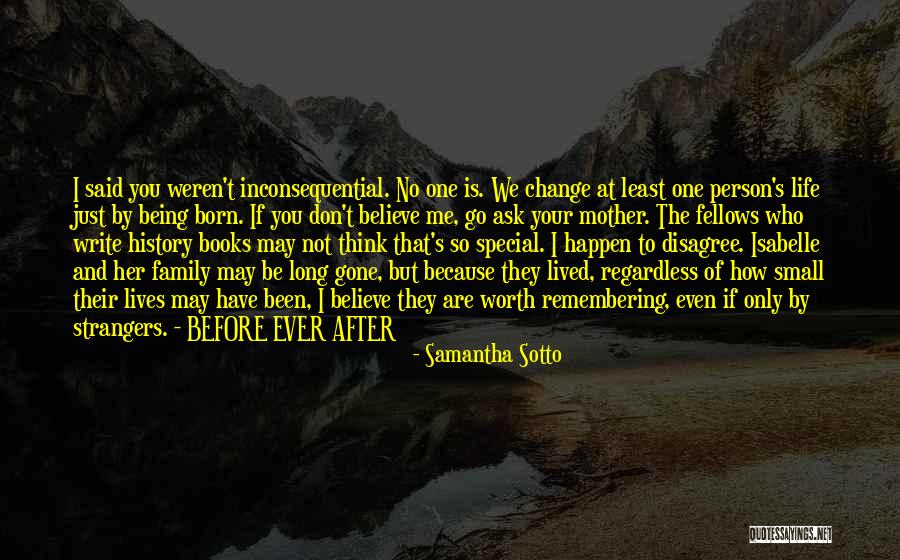 Special Person In Our Life Quotes By Samantha Sotto