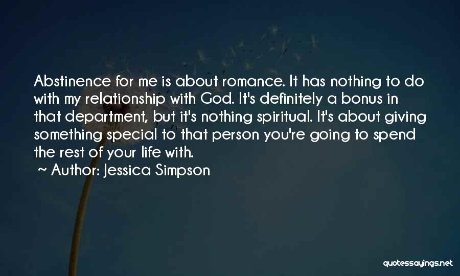 Special Person In Your Life Quotes By Jessica Simpson