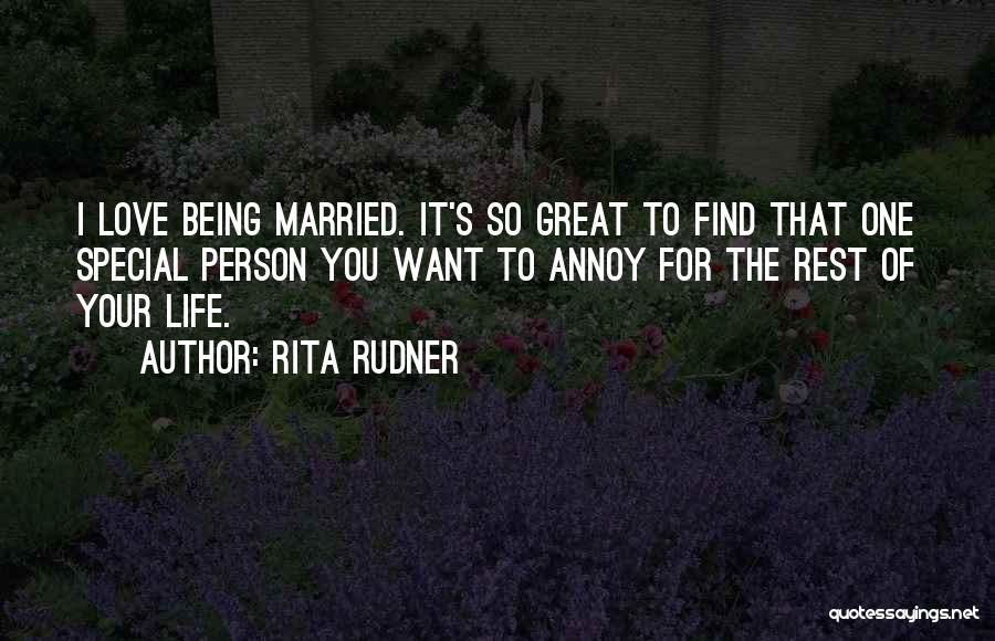 Special Person In Your Life Quotes By Rita Rudner