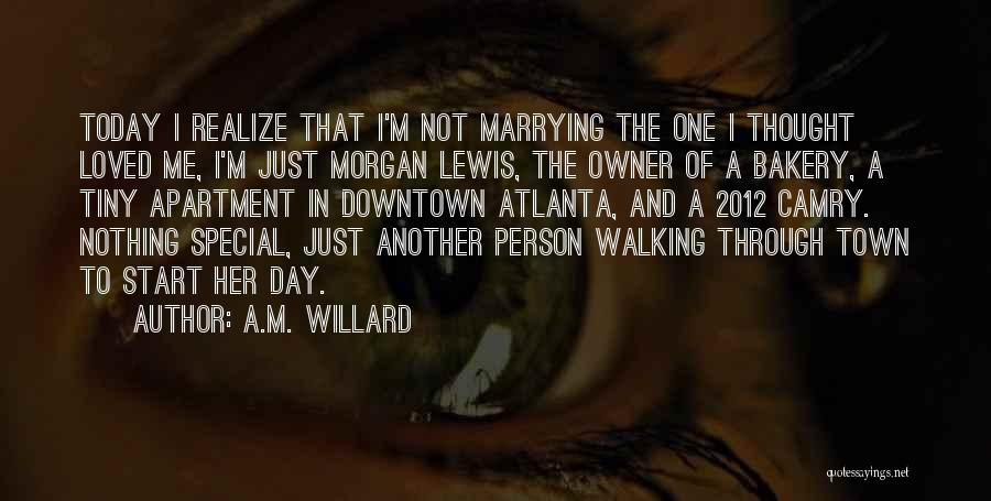 Special Person Quotes By A.M. Willard
