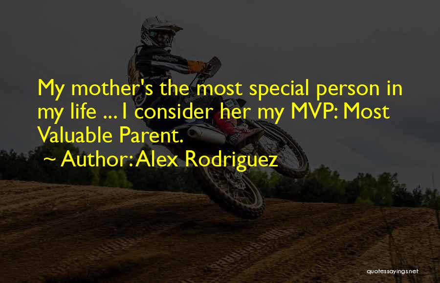 Special Person Quotes By Alex Rodriguez