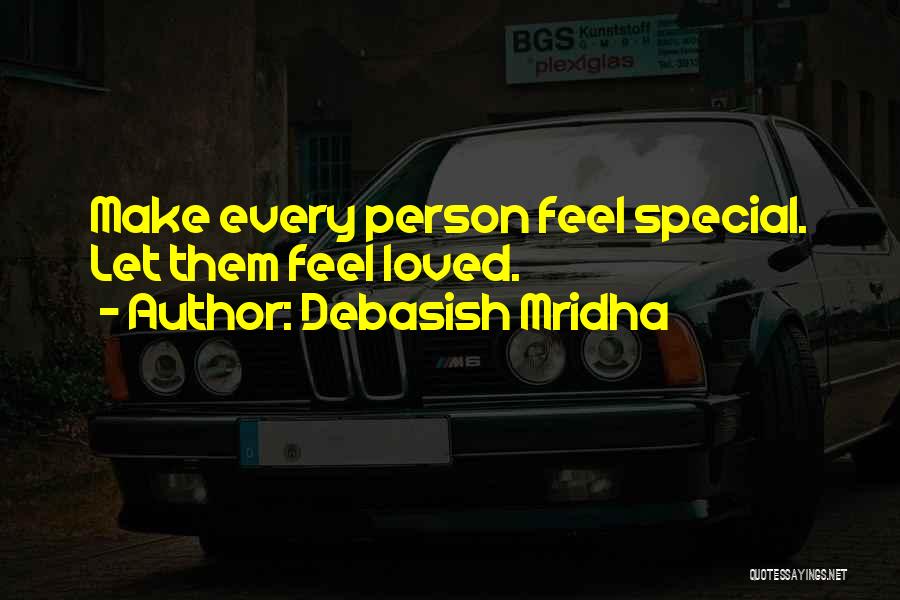 Special Person Quotes By Debasish Mridha