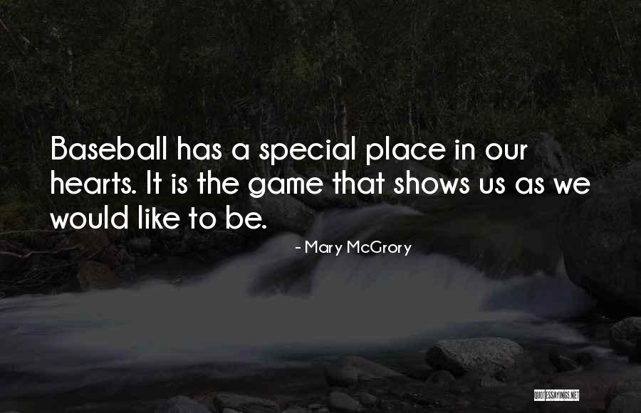 Special Place In Heart Quotes By Mary McGrory Special Place In Heart Quotes By Mary McGrory