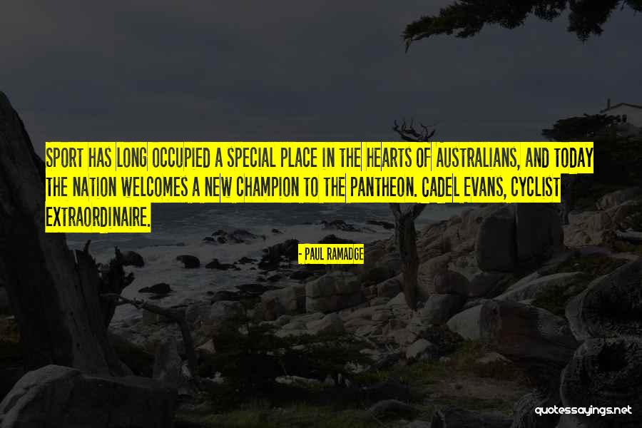 Special Place In Heart Quotes By Paul Ramadge Special Place In Heart Quotes By Paul Ramadge