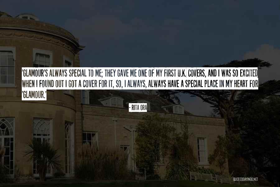 Special Place In Heart Quotes By Rita Ora Special Place In Heart Quotes By Rita Ora