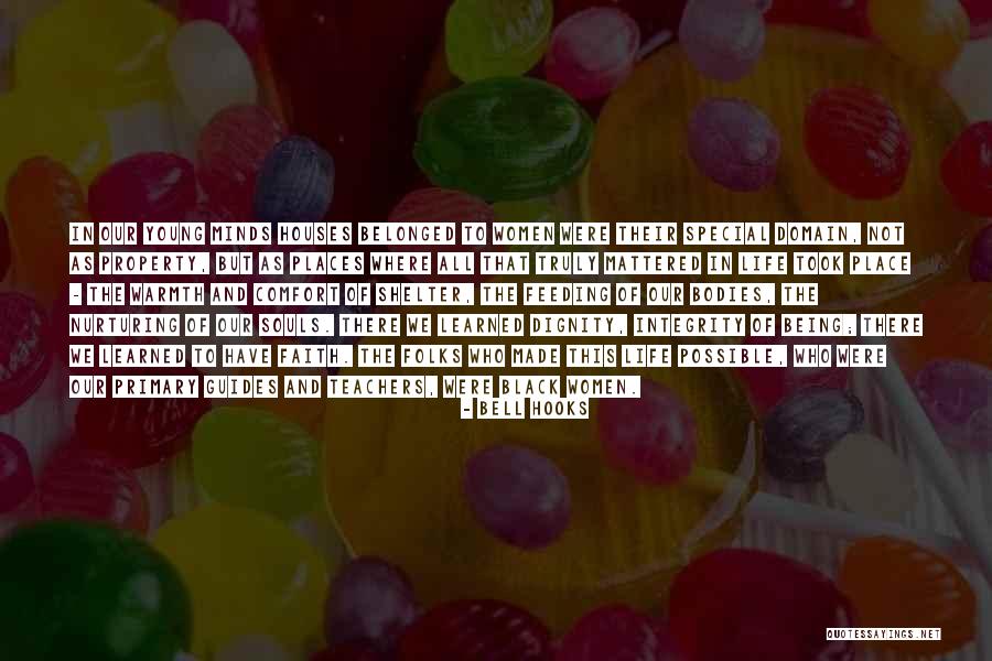 Special Places In Your Life Quotes By Bell Hooks Special Places In Your Life Quotes By Bell Hooks