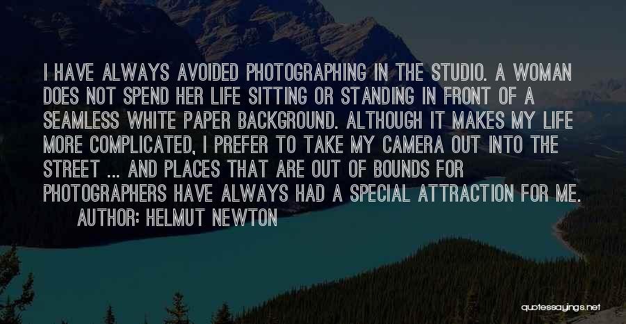 Special Places In Your Life Quotes By Helmut Newton