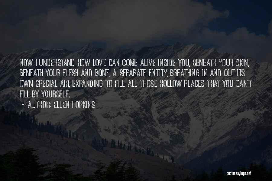 Special Places Quotes By Ellen Hopkins