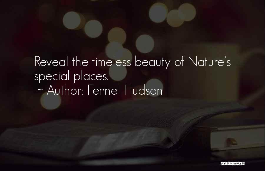 Special Places Quotes By Fennel Hudson