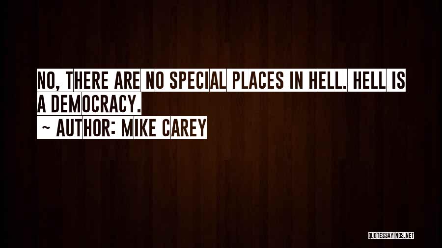Special Places Quotes By Mike Carey