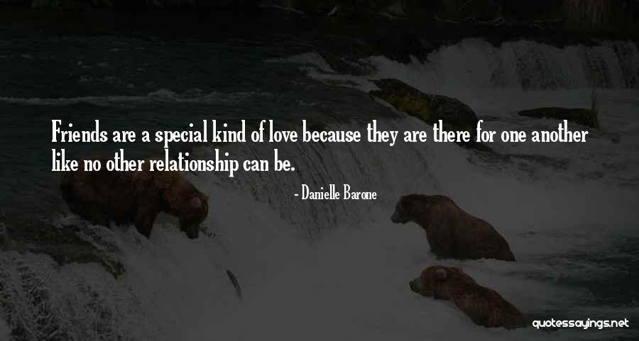 Special Relationship Quotes By Danielle Barone Special Relationship Quotes By Danielle Barone