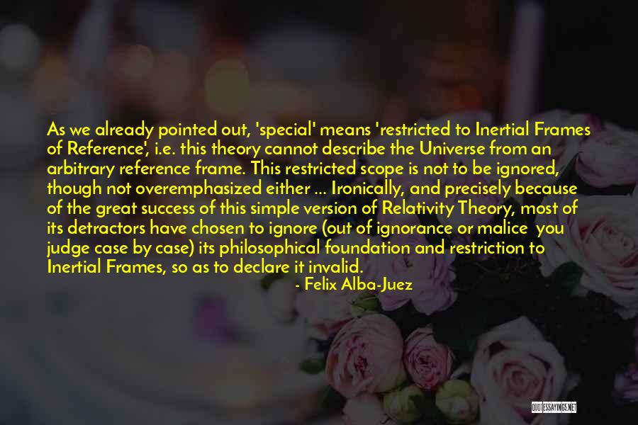 Special Relativity Quotes By Felix Alba-Juez Special Relativity Quotes By Felix Alba-Juez