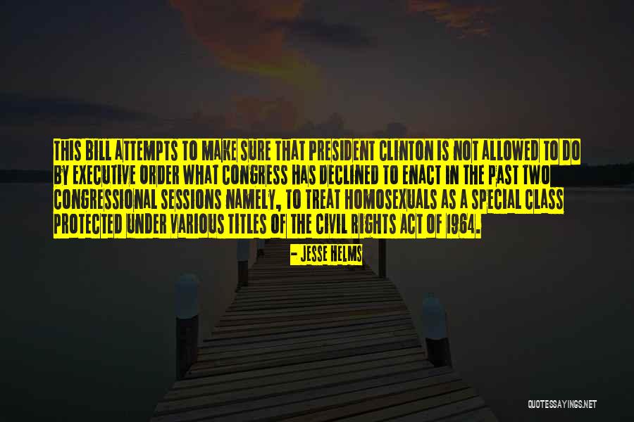 Special Rights Quotes By Jesse Helms Special Rights Quotes By Jesse Helms