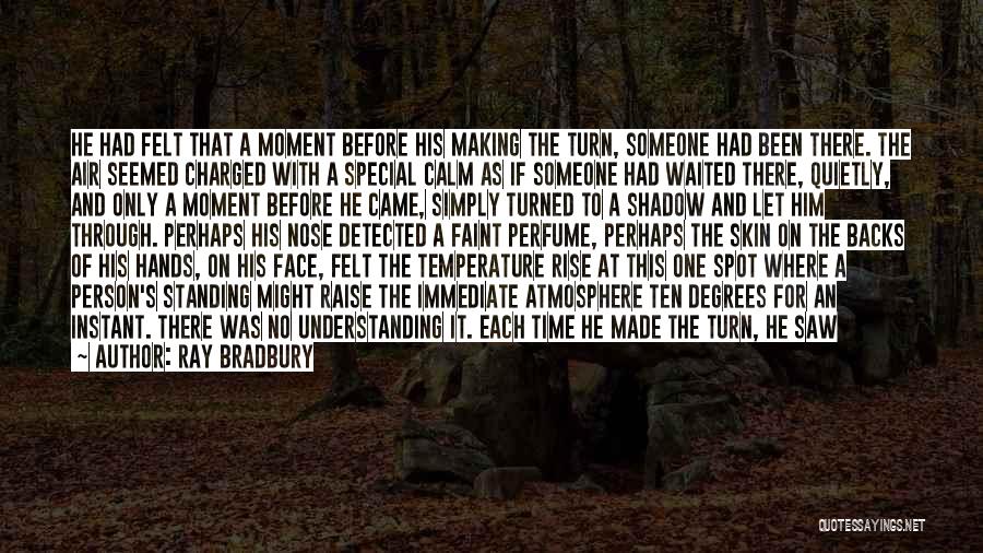 Special Someone Quotes By Ray Bradbury