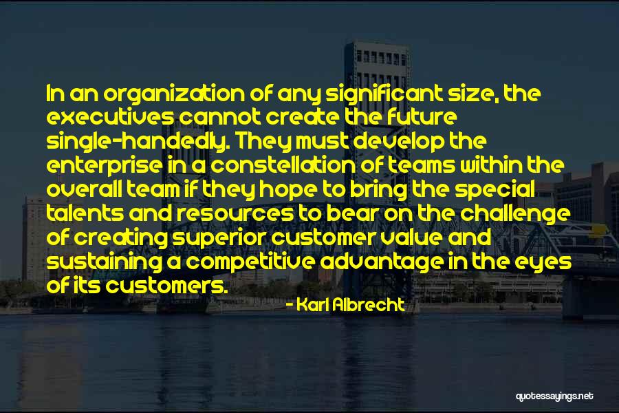 Special Teams Quotes By Karl Albrecht Special Teams Quotes By Karl Albrecht