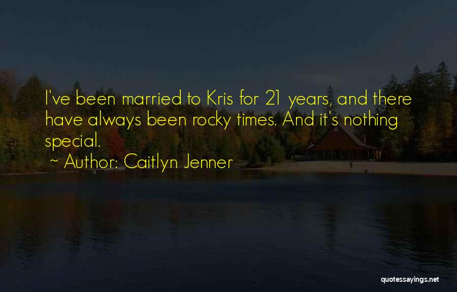 Special Times Quotes By Caitlyn Jenner