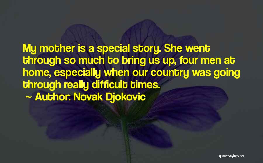 Special Times Quotes By Novak Djokovic