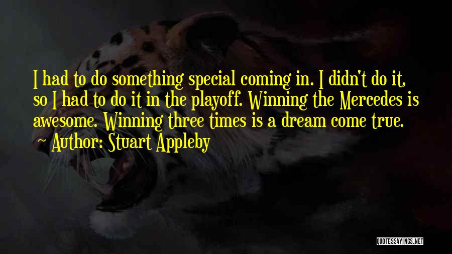 Special Times Quotes By Stuart Appleby