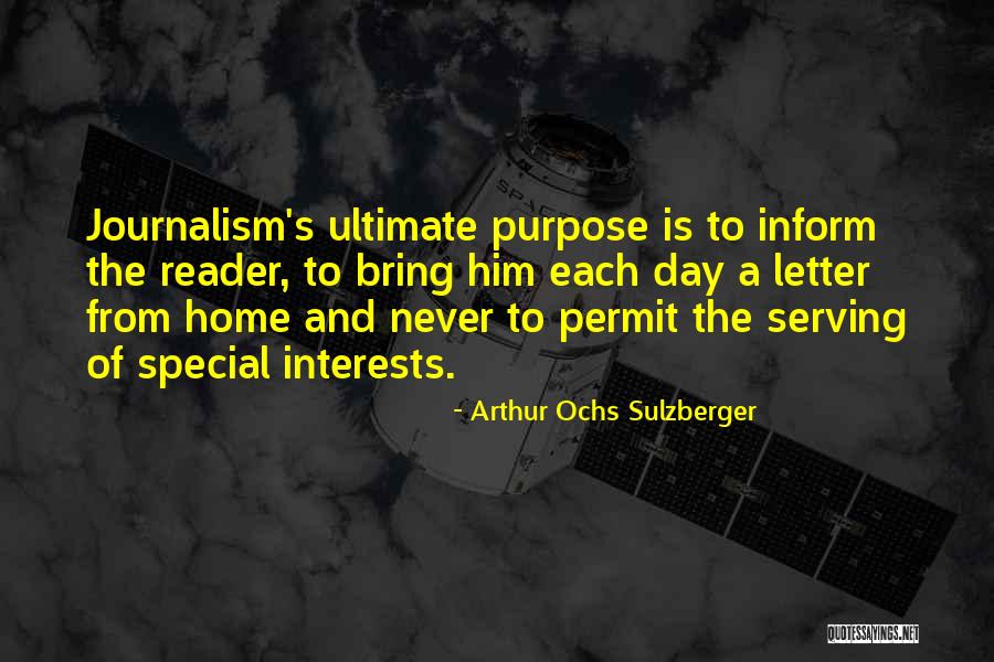 Special To Him Quotes By Arthur Ochs Sulzberger Special To Him Quotes By Arthur Ochs Sulzberger