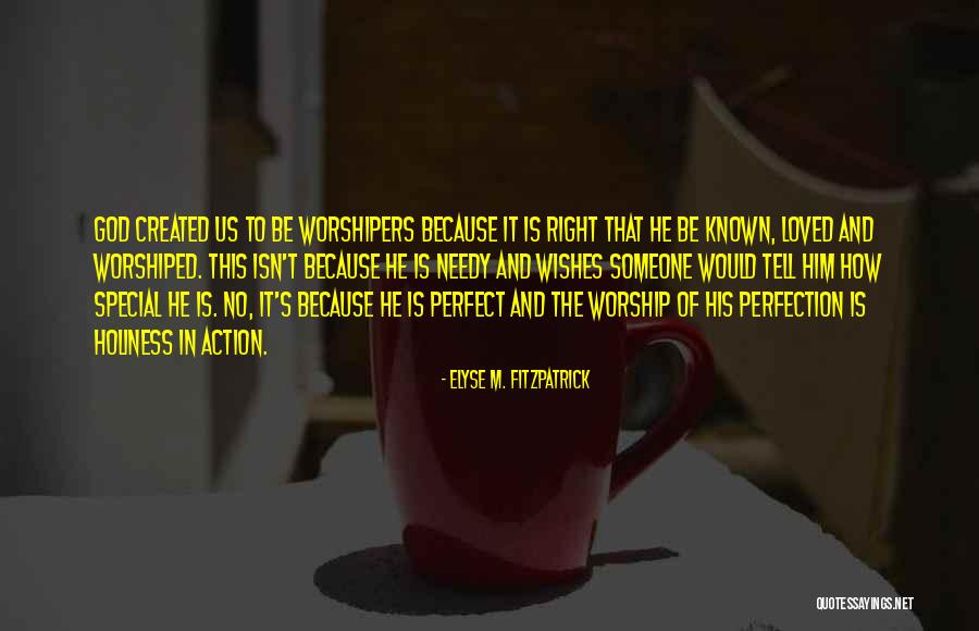 Special To Him Quotes By Elyse M. Fitzpatrick Special To Him Quotes By Elyse M. Fitzpatrick