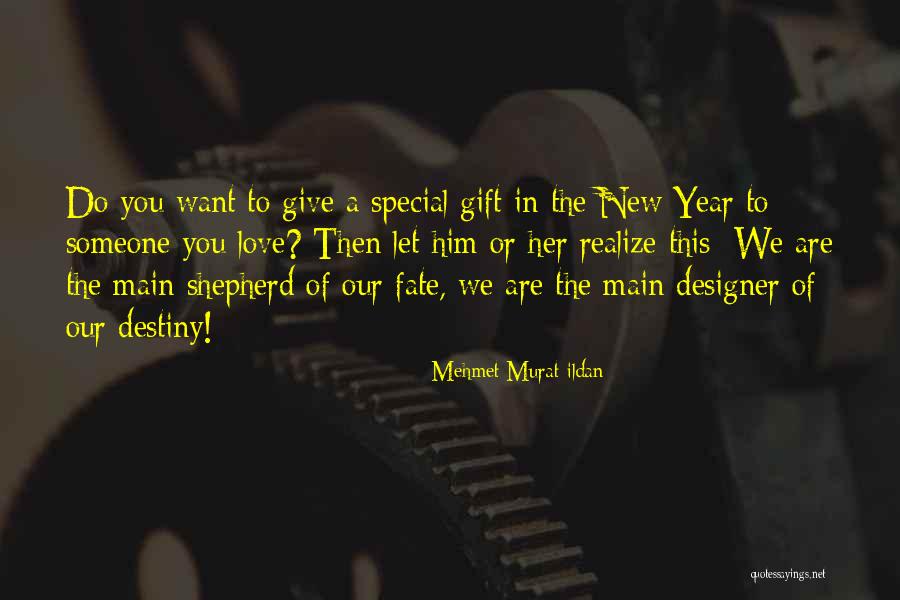 Special To Him Quotes By Mehmet Murat Ildan Special To Him Quotes By Mehmet Murat Ildan