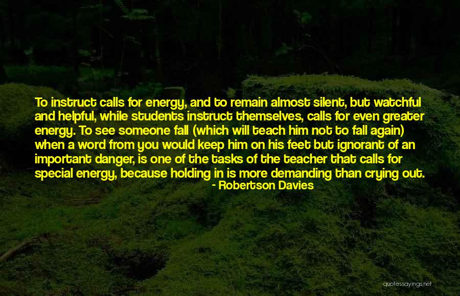 Special To Him Quotes By Robertson Davies Special To Him Quotes By Robertson Davies