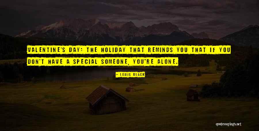 Special Valentines Quotes By Lewis Black Special Valentines Quotes By Lewis Black