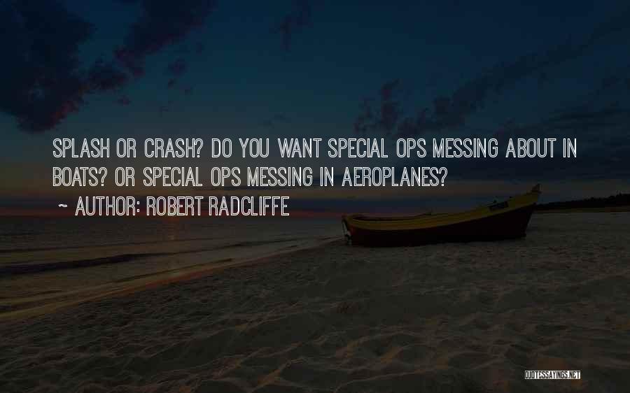 Special You Quotes By Robert Radcliffe