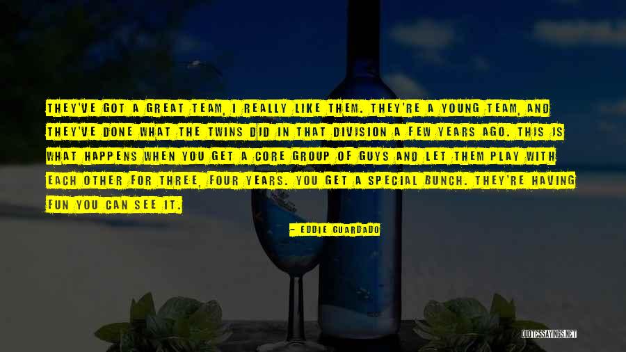Special Young Quotes By Eddie Guardado Special Young Quotes By Eddie Guardado