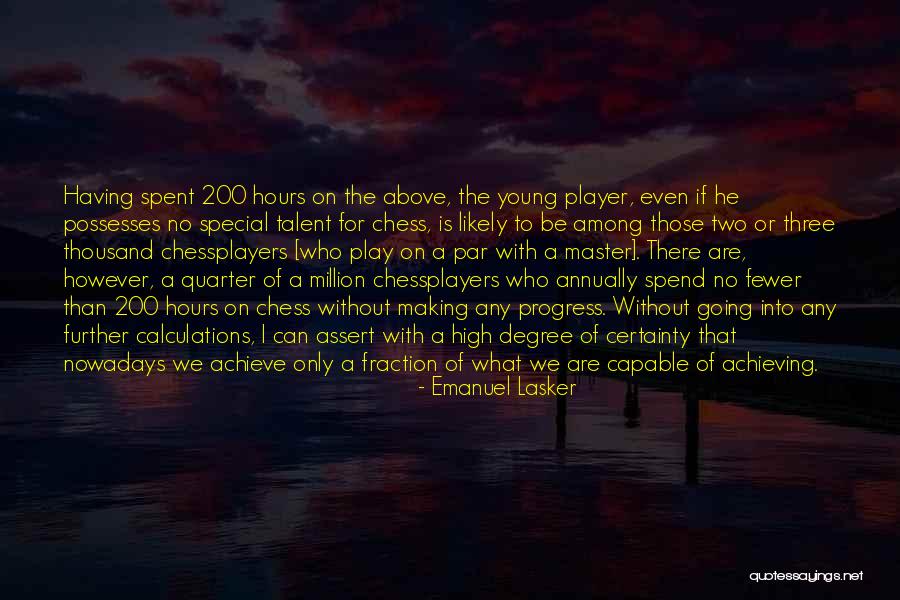 Special Young Quotes By Emanuel Lasker Special Young Quotes By Emanuel Lasker