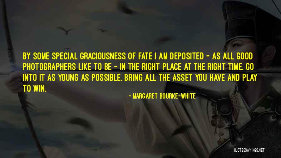 Special Young Quotes By Margaret Bourke-White Special Young Quotes By Margaret Bourke-White