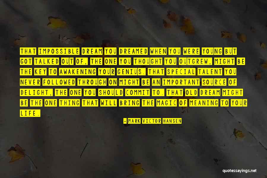 Special Young Quotes By Mark Victor Hansen Special Young Quotes By Mark Victor Hansen