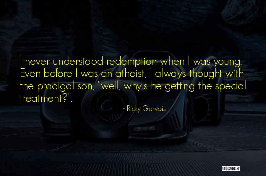Special Young Quotes By Ricky Gervais Special Young Quotes By Ricky Gervais