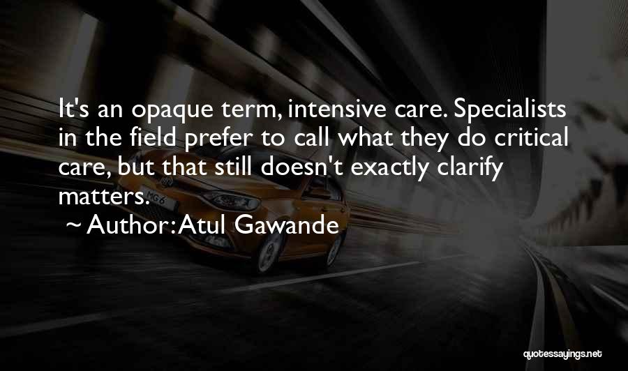 Specialists Quotes By Atul Gawande