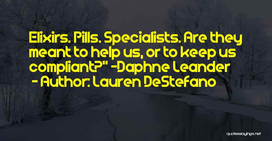 Specialists Quotes By Lauren DeStefano