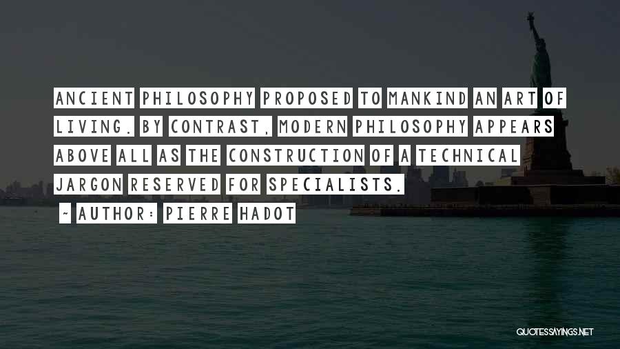 Specialists Quotes By Pierre Hadot