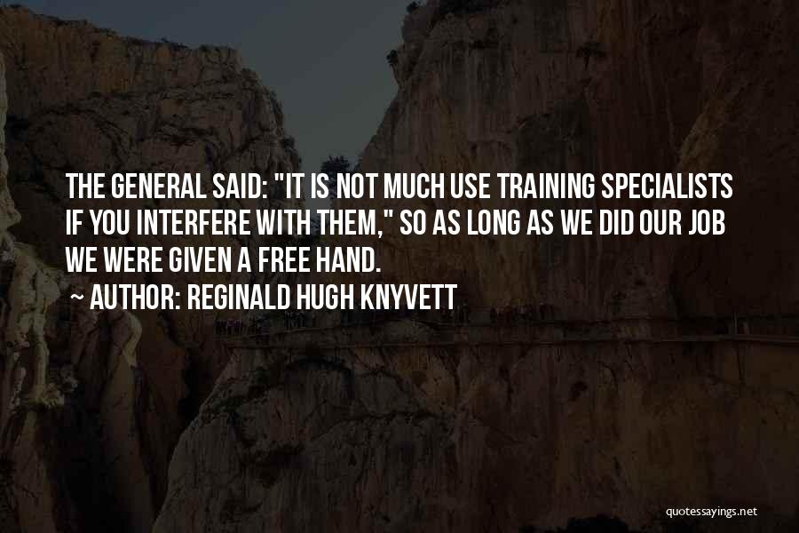 Specialists Quotes By Reginald Hugh Knyvett