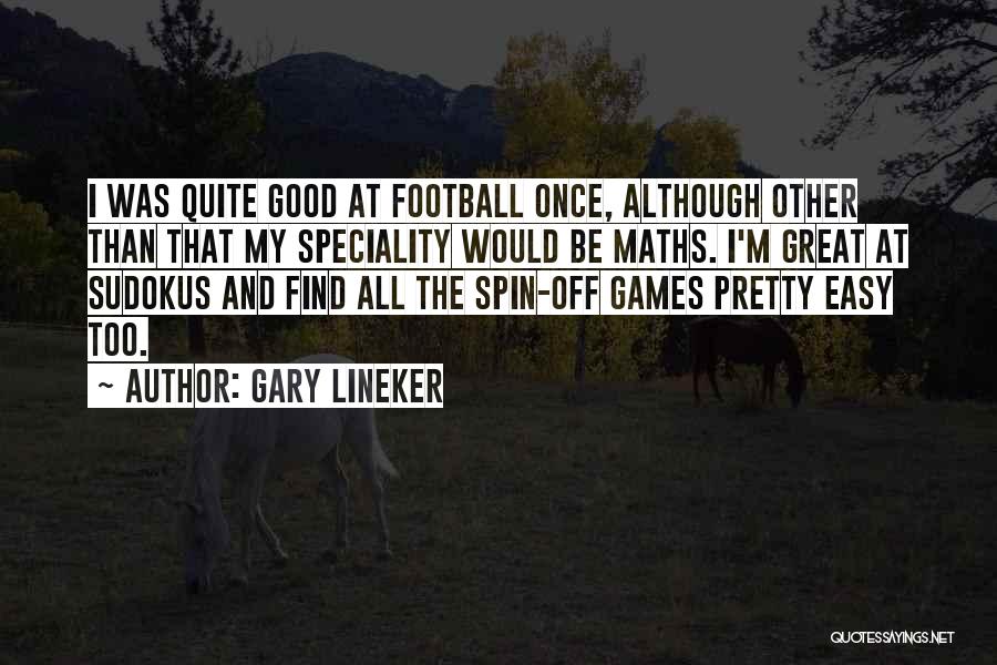 Speciality Quotes By Gary Lineker