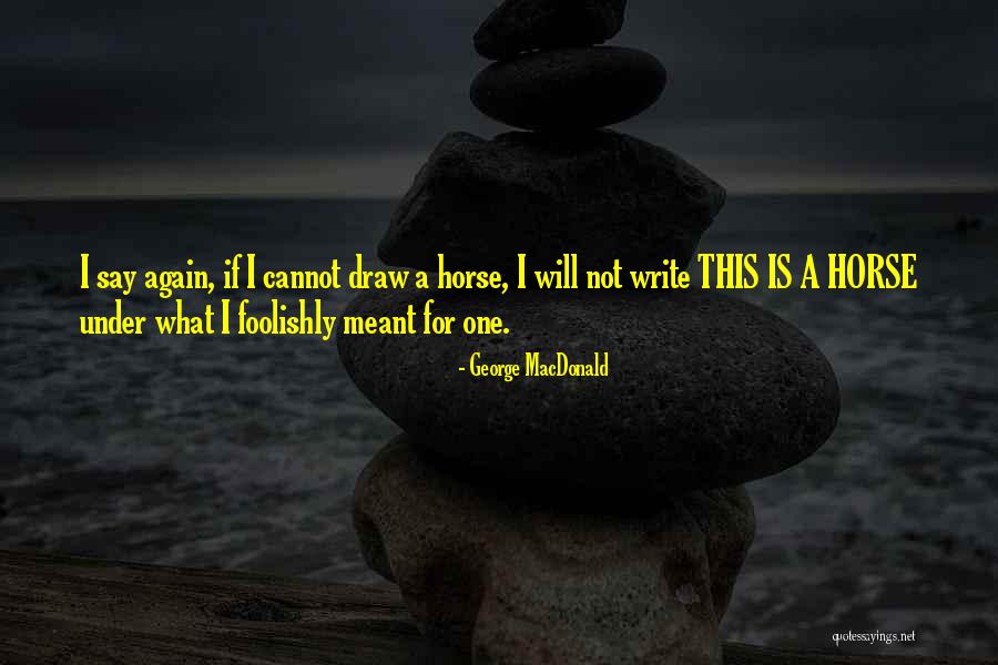 Speciality Restaurant Quotes By George MacDonald Speciality Restaurant Quotes By George MacDonald