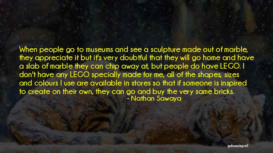 Specially Quotes By Nathan Sawaya Specially Quotes By Nathan Sawaya