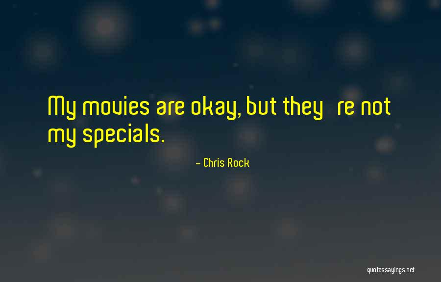 Specials Quotes By Chris Rock Specials Quotes By Chris Rock