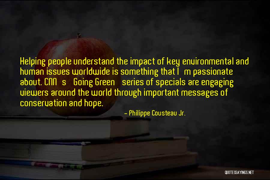 Specials Quotes By Philippe Cousteau Jr. Specials Quotes By Philippe Cousteau Jr.