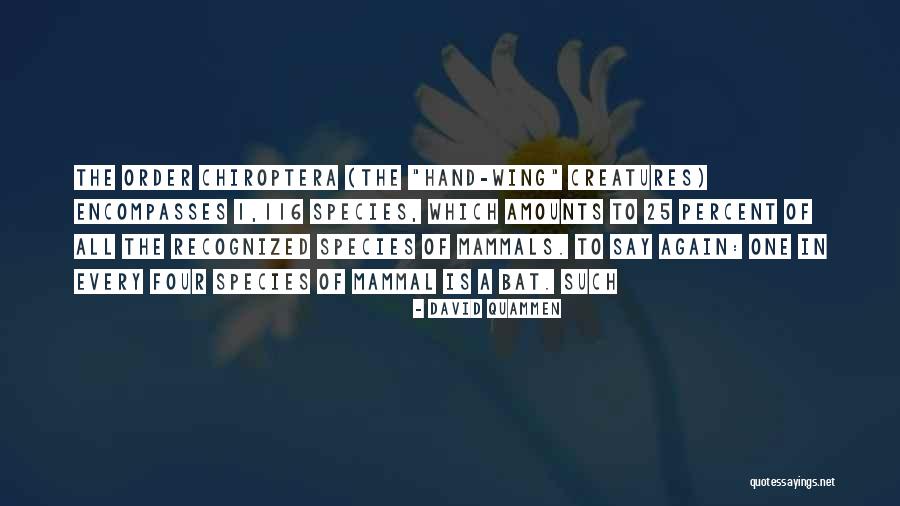 Species 2 Quotes By David Quammen Species 2 Quotes By David Quammen