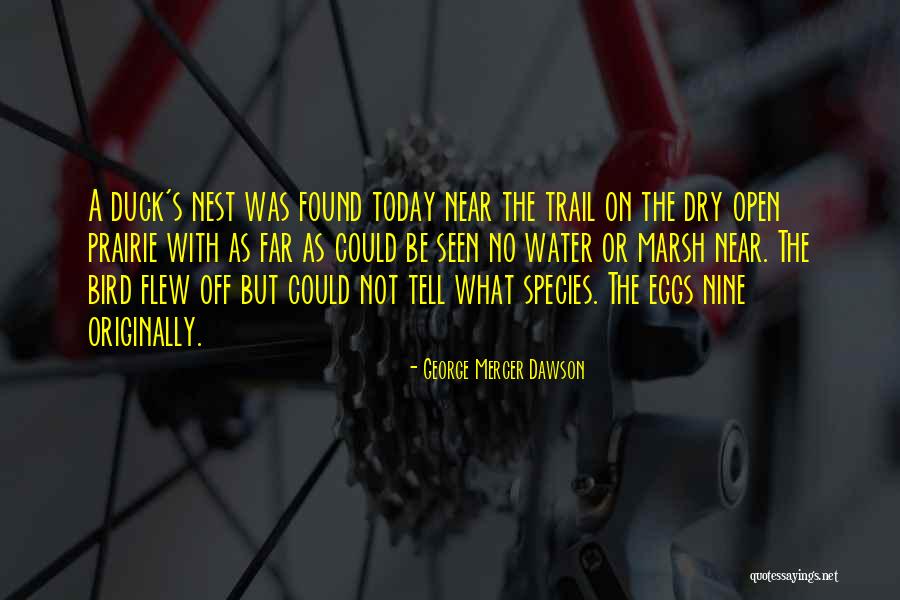Species 2 Quotes By George Mercer Dawson Species 2 Quotes By George Mercer Dawson